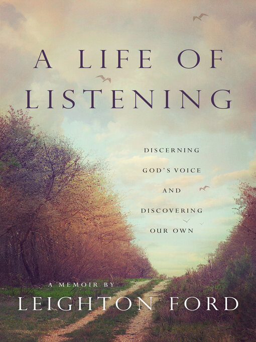 Title details for A Life of Listening by Leighton Ford - Available